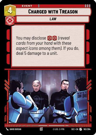 Charged with Treason (182/264) [Secrets of Power] Star Wars: Unlimited Single Disney
