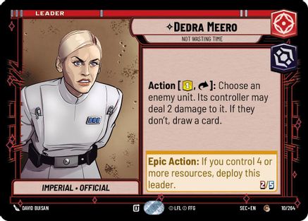 Dedra Meero - Not Wasting Time (10/264) [Secrets of Power] Star Wars: Unlimited Single Disney