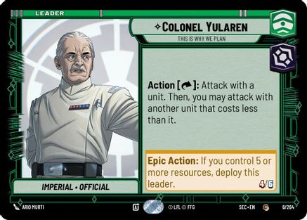 Colonel Yularen - This is Why We Plan (6/264) [Secrets of Power] Star Wars: Unlimited Single Disney