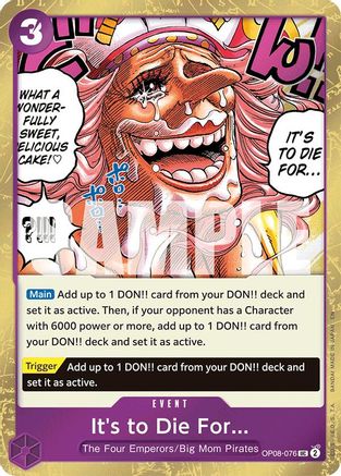 It's to Die For (Pirate Foil) (OP08-076) [Premium Booster -The Best- Vol. 2] Foil One Piece Single Bandai