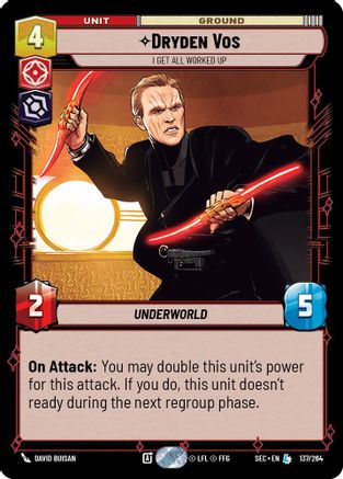 Dryden Vos - I Get All Worked Up (137/264) [Secrets of Power] Star Wars: Unlimited Single Disney