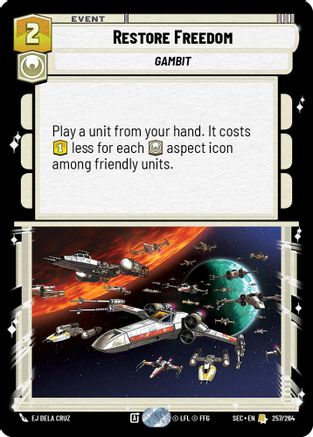 Restore Freedom (257/264) [Secrets of Power] Star Wars: Unlimited Single Disney