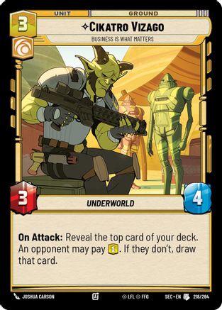 Cikatro Vizago - Business is What Matters (218/264) [Secrets of Power] Star Wars: Unlimited Single Disney