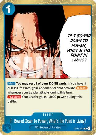 If I Bowed Down to Power, What's the Point in Living? (OP13-057) [Carrying On His Will] Foil One Piece Single Bandai