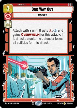 One Way Out (157/264) [Secrets of Power] Star Wars: Unlimited Single Disney