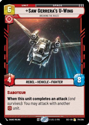 Saw Gerrera's U-Wing - Breaking the Rules (174/264) [Secrets of Power] Star Wars: Unlimited Single Disney