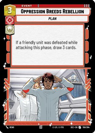 Oppression Breeds Rebellion (158/264) [Secrets of Power] Star Wars: Unlimited Single Disney
