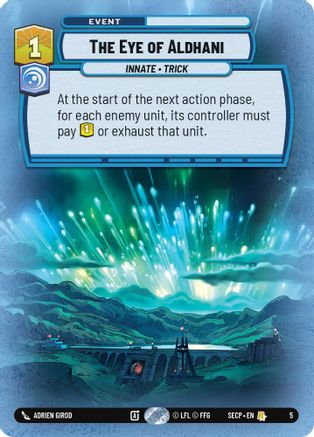 The Eye of Aldhani [Secrets of Power Weekly Play Promos] Star Wars: Unlimited Single Disney