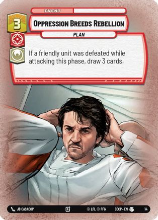 Oppression Breeds Rebellion [Secrets of Power Weekly Play Promos] Star Wars: Unlimited Single Disney