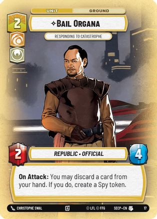Bail Organa - Responding to Catastrophe [Secrets of Power Weekly Play Promos] Star Wars: Unlimited Single Disney