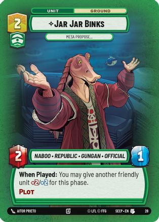 Jar Jar Binks - Mesa Propose (Foil) [Secrets of Power Weekly Play Promos] Star Wars: Unlimited Single Disney