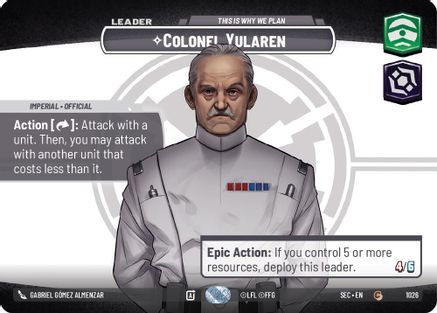 Colonel Yularen - This is Why We Plan (Showcase) (1026) [Secrets of Power] Foil Star Wars: Unlimited Single Disney