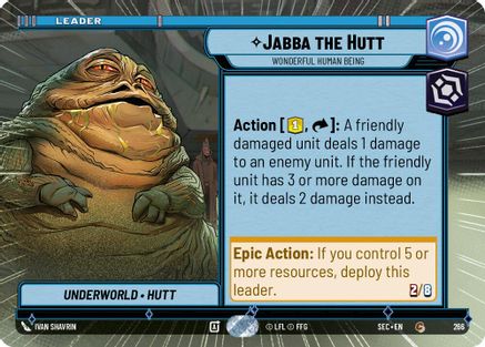 Jabba the Hutt - Wonderful Human Being (Hyperspace) (266) [Secrets of Power] Star Wars: Unlimited Single Disney