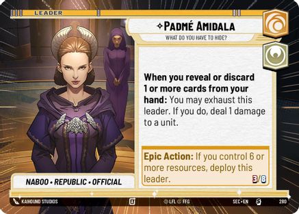 Padmé Amidala - What Do You Have to Hide? (Hyperspace) (280) [Secrets of Power] Star Wars: Unlimited Single Disney