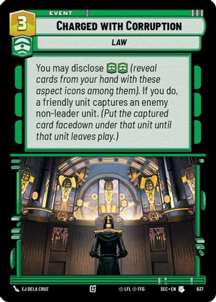 Charged with Corruption (Foil) (637) [Secrets of Power] Foil Star Wars: Unlimited Single Disney