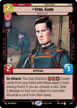 Syril Karn - Where Is He? (Foil) (643) [Secrets of Power] Foil Star Wars: Unlimited Single Disney