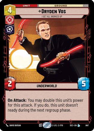 Dryden Vos - I Get All Worked Up (Foil) (647) [Secrets of Power] Foil Star Wars: Unlimited Single Disney