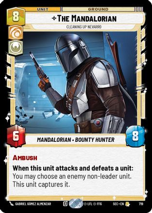 The Mandalorian - Cleaning up Nevarro (Foil) (719) [Secrets of Power] Foil Star Wars: Unlimited Single Disney