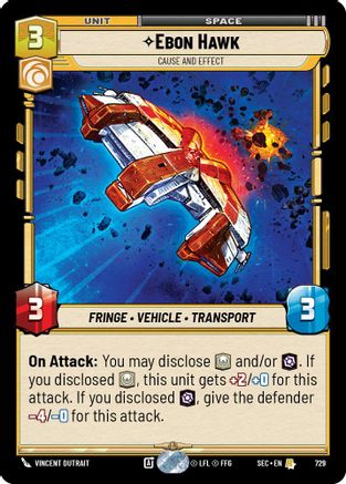 Ebon Hawk - Cause and Effect (Foil) (729) [Secrets of Power] Foil Star Wars: Unlimited Single Disney
