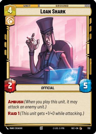 Loan Shark (Foil) (732) [Secrets of Power] Foil Star Wars: Unlimited Single Disney