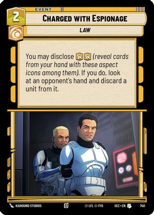 Charged with Espionage (Foil) (740) [Secrets of Power] Foil Star Wars: Unlimited Single Disney