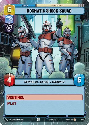 Dogmatic Shock Squad (Hyperspace) (300) [Secrets of Power] Star Wars: Unlimited Single Disney