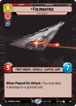Fulminatrix - Fleet Killer (Hyperspace) (406) [Secrets of Power] Star Wars: Unlimited Single Disney