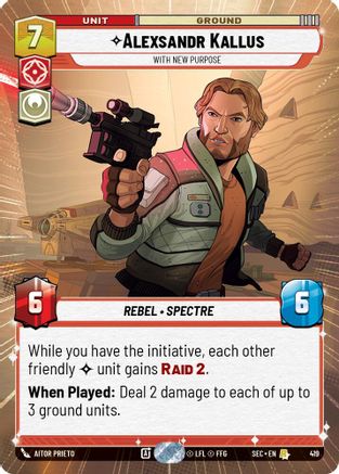 Alexsandr Kallus - With New Purpose (Hyperspace) (419) [Secrets of Power] Star Wars: Unlimited Single Disney