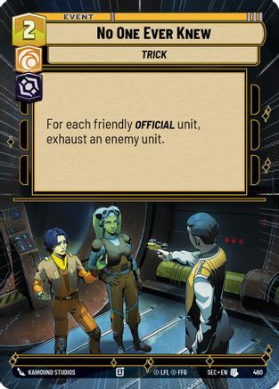 No One Ever Knew (Hyperspace) (460) [Secrets of Power] Star Wars: Unlimited Single Disney