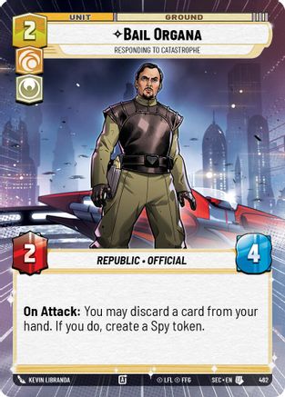 Bail Organa - Responding to Catastrophe (Hyperspace) (462) [Secrets of Power] Star Wars: Unlimited Single Disney