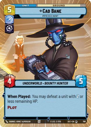 Cad Bane - Impressed Now? (Hyperspace Foil) (790) [Secrets of Power] Foil Star Wars: Unlimited Single Disney