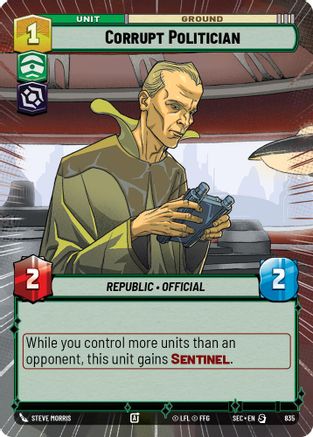 Corrupt Politician (Hyperspace Foil) (835) [Secrets of Power] Foil Star Wars: Unlimited Single Disney