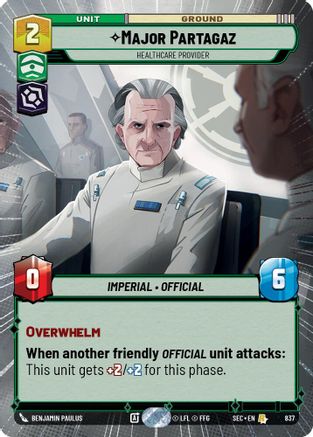 Major Partagaz - Healthcare Provider (Hyperspace Foil) (837) [Secrets of Power] Foil Star Wars: Unlimited Single Disney