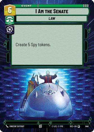 I Am the Senate (Hyperspace Foil) (848) [Secrets of Power] Foil Star Wars: Unlimited Single Disney