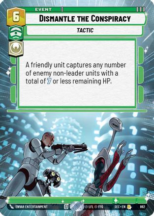 Dismantle the Conspiracy (Hyperspace Foil) (862) [Secrets of Power] Foil Star Wars: Unlimited Single Disney