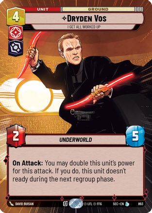 Dryden Vos - I Get All Worked Up (Hyperspace Foil) (893) [Secrets of Power] Foil Star Wars: Unlimited Single Disney