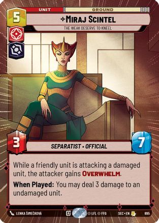 Miraj Scintel - The Weak Deserve to Kneel (Hyperspace Foil) (895) [Secrets of Power] Foil Star Wars: Unlimited Single Disney
