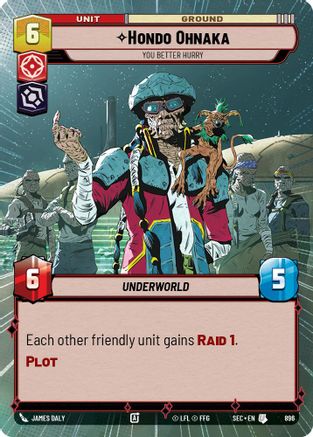 Hondo Ohnaka - You Better Hurry (Hyperspace Foil) (896) [Secrets of Power] Foil Star Wars: Unlimited Single Disney