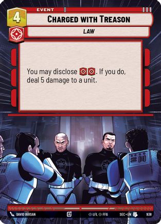 Charged with Treason (Hyperspace Foil) (938) [Secrets of Power] Foil Star Wars: Unlimited Single Disney