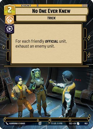 No One Ever Knew (Hyperspace Foil) (952) [Secrets of Power] Foil Star Wars: Unlimited Single Disney
