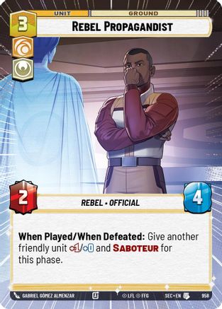 Rebel Propagandist (Hyperspace Foil) (958) [Secrets of Power] Foil Star Wars: Unlimited Single Disney