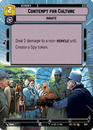 Contempt for Culture (Hyperspace Foil) (1002) [Secrets of Power] Foil Star Wars: Unlimited Single Disney