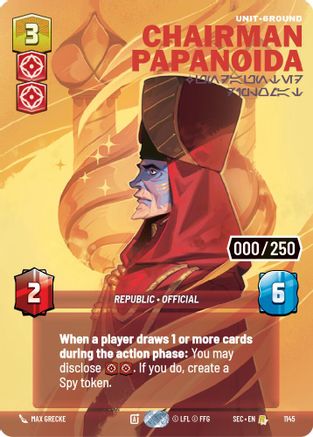 Chairman Papanoida - Undaunted Diplomat (Serialized) (1145) [Secrets of Power] Foil Star Wars: Unlimited Single Disney