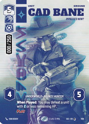 Cad Bane - Impressed Now? (Serialized) (1156) [Secrets of Power] Foil Star Wars: Unlimited Single Disney