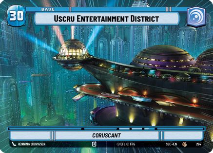 Uscru Entertainment District // Experience (Hyperspace) (284 // T04/T04) [Secrets of Power] Star Wars: Unlimited Single Disney