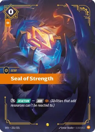 Seal of Strength (Overnumbered) (231/221) [Spiritforged] Foil Riftbound Singles Riot Games