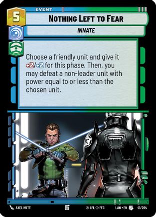 Nothing Left to Fear (47/264) [A Lawless Time] Star Wars: Unlimited Single Disney