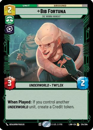 Bib Fortuna - Die Wanna Wanga? (134/264) [A Lawless Time] Star Wars: Unlimited Single Disney