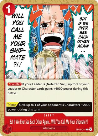 But If We Ever See Each Other Again... Will You Call Me Your Shipmate?!! (EB03-011) [Extra Booster: One Piece Heroines Edition] One Piece Single Bandai
