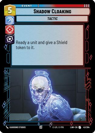 Shadow Cloaking (43/264) [A Lawless Time] Star Wars: Unlimited Single Disney